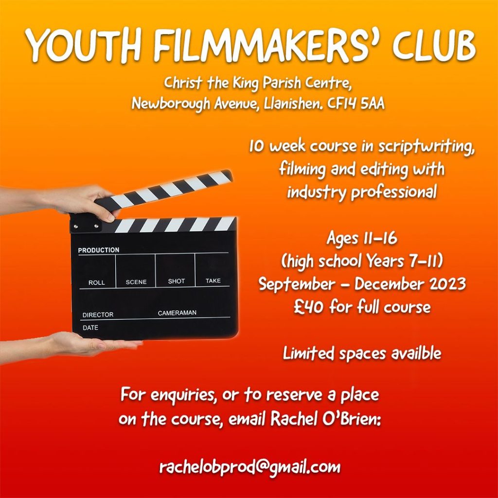 Limited spaces available to young people ages 11-16 (High School years 7-11) for a 10 week course in scriptwriting, filming and editing with an industry professional.

The course takes place between September and December 2023 (10 weeks) and costs just £40. 

Limited spaces are available so reserve your place as soon as possible.

For enquiries and to reserve a space, email Rachel O'Brien at rachelobprod@gmail.com. 
